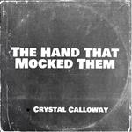 Hand That Mocked Them, The