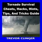 Tornado Cheats, Hacks, Hints, Tips, And Tricks Guide