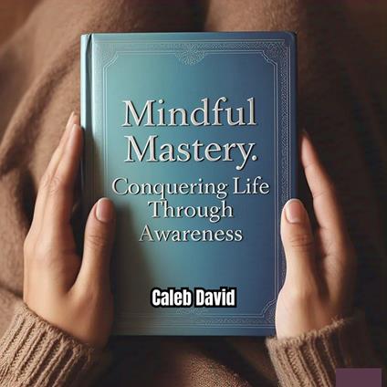 Mindful Mastery