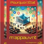 Pourquoi l'État m'appauvrit