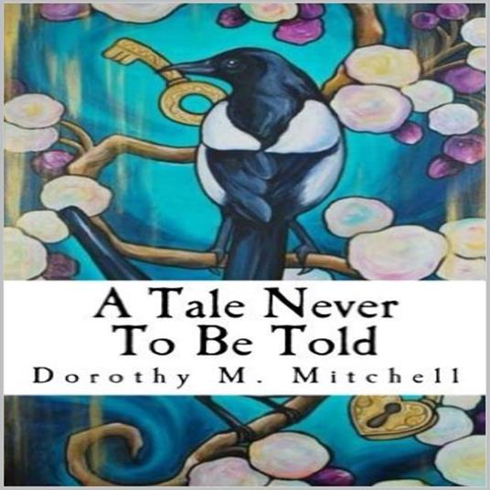 Tale Never to be Told, A