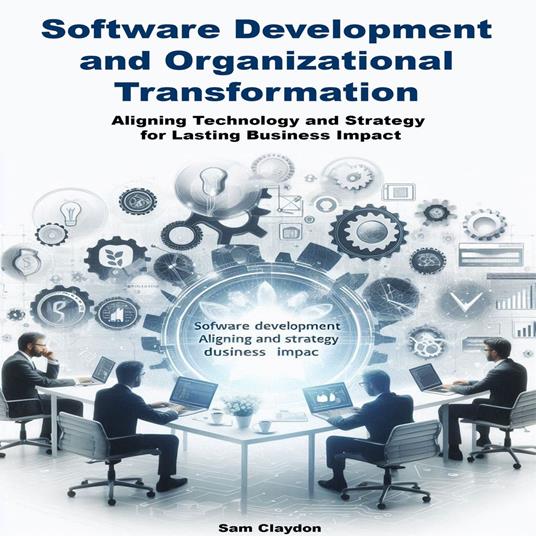 Software development and Organizational transformation