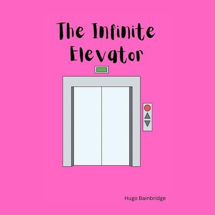 Infinite Elevator, The