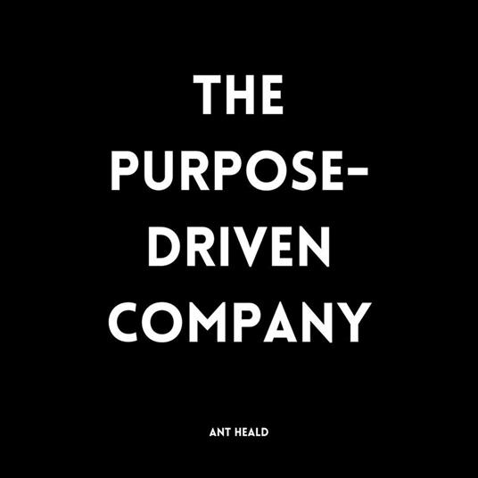 Purpose-Driven Company, The