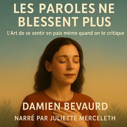 LES PAROLES NE BLESSENT PLUS