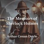 Memoirs of Sherlock Holmes, The