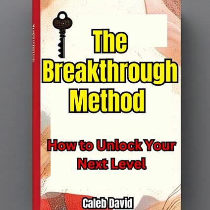 Breakthrough Method, The