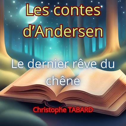 Le dernier rêve du chêne