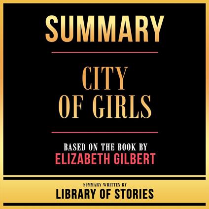 Summary - City Of Girls