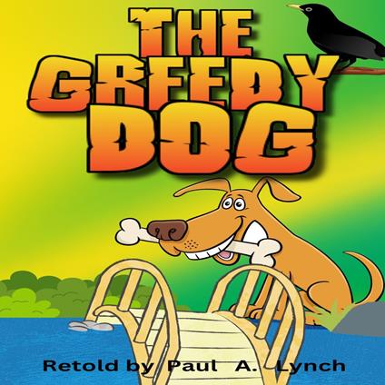 Greedy Dog, The