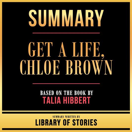 Summary - Get A Life, Chloe Brown