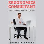 Ergonomics Consultant - The Comprehensive Guide