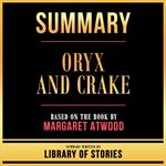 Summary - Oryx And Crake