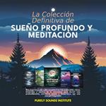 La colección definitiva de sueño profundo y meditación: Una experiencia de audio completa 5 en 1 con ondas delta, ritmos binaurales y sonidos de la naturaleza para dormir más profundamente, reducir el estrés y despertar con una energía imparable