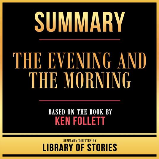 Summary - The Evening And The Morning