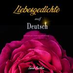 Liebesgedichte auf Deutsch