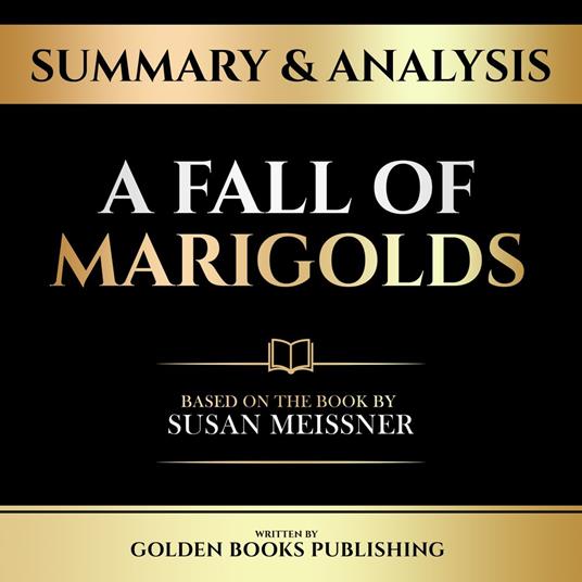 Summary & Analysis - A Fall Of Marigolds