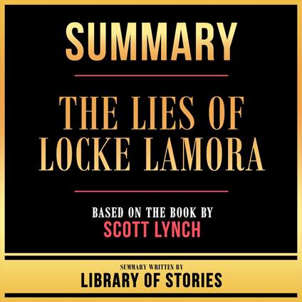 Summary - The Lies Of Locke Lamora