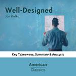 Well-Designed by Jon Kolko