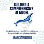 BUILDING A COMPREHENSIVE AI MODEL