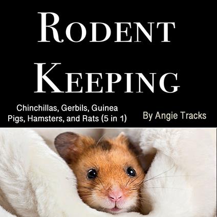 Rodent Keeping