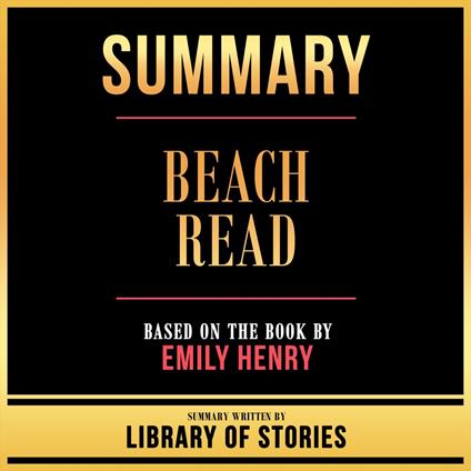 Summary - Beach Read