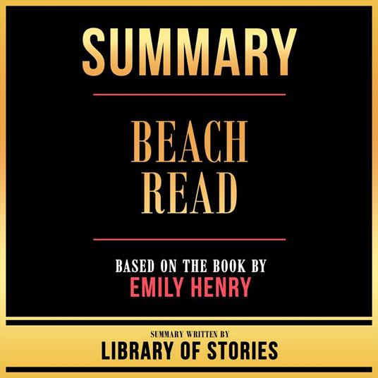 Summary - Beach Read