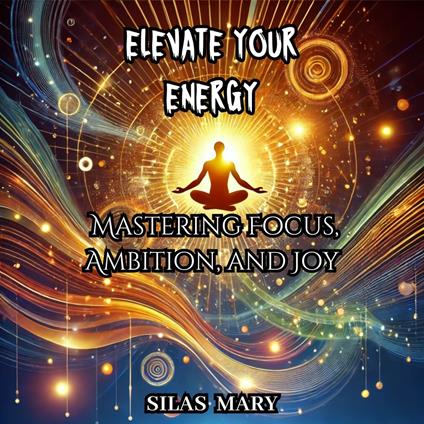 Elevate Your Energy
