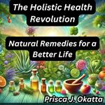 Holistic Health Revolution, The