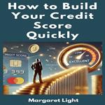How to Build Your Credit Score Quickly