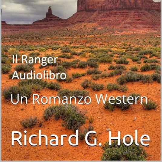 Il Ranger. Un Romanzo Western