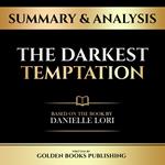 Summary & Analysis - The Darkest Temptation