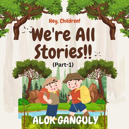 We're All Stories!!