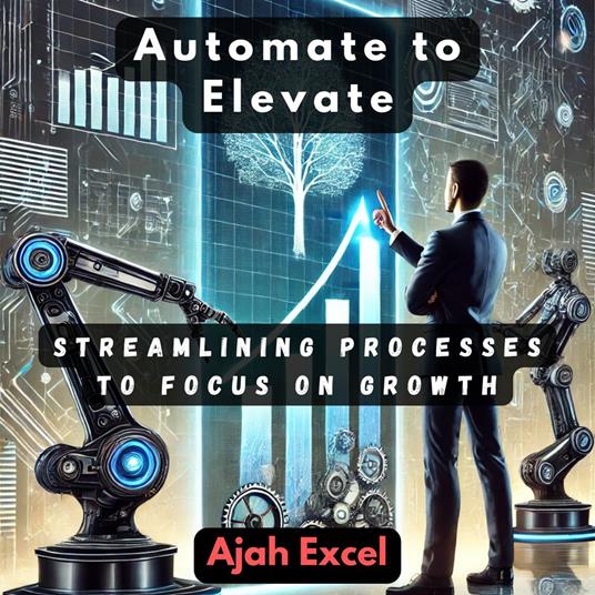 Automate to Elevate
