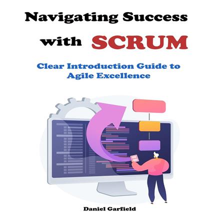 Navigating Success with Scrum