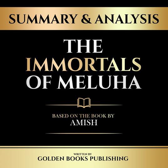 Summary & Analysis - The Immortals Of Meluha
