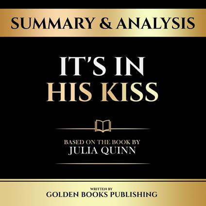 Summary & Analysis - It's In His Kiss