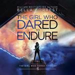 Girl Who Dared to Think 6, The: The Girl Who Dared to Endure