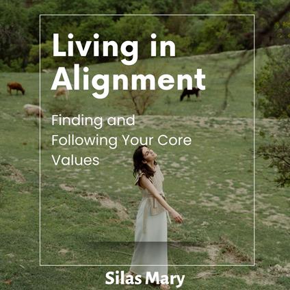 Living in Alignment
