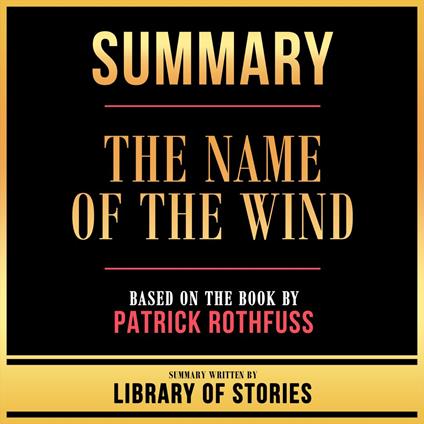 Summary - The Name Of The Wind