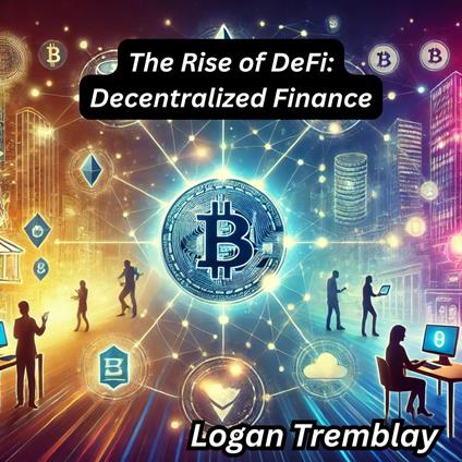 rise of Defi Decentralized finance, The