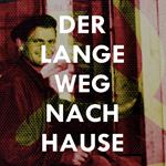 Der lange Weg nach Hause