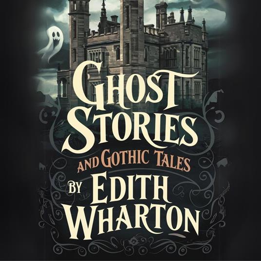 Ghost Stories and Gothic Tales