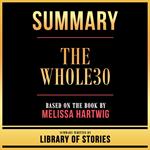 Summary - The Whole30