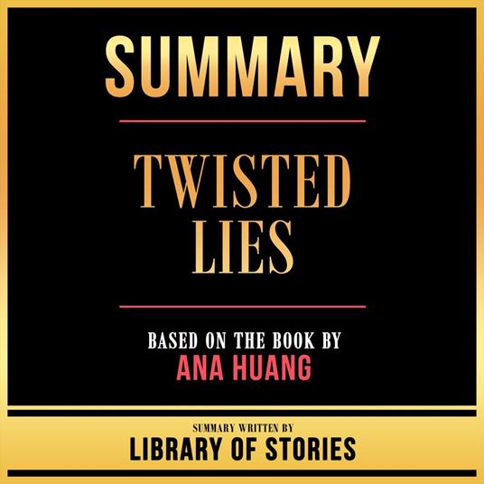 Summary - Twisted Lies