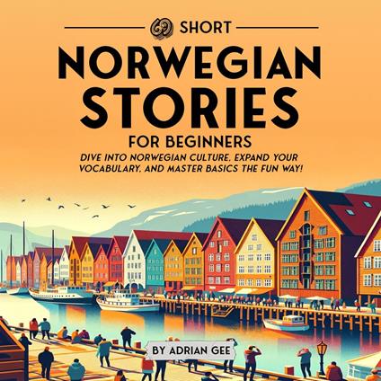 69 Short Norwegian Stories for Beginners