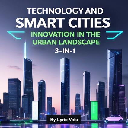 Technology and Smart Cities