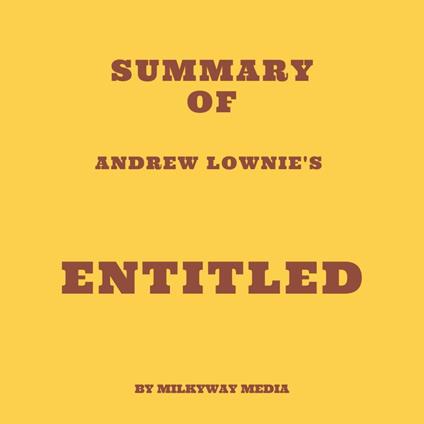 Summary of Andrew Lownie's Entitled