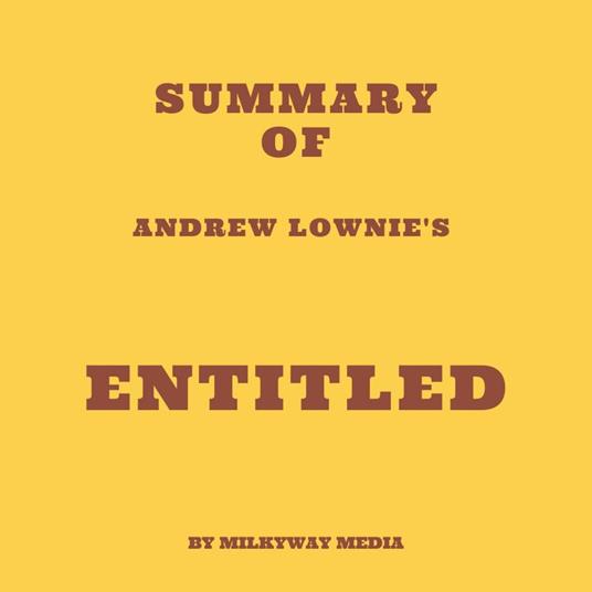 Summary of Andrew Lownie's Entitled