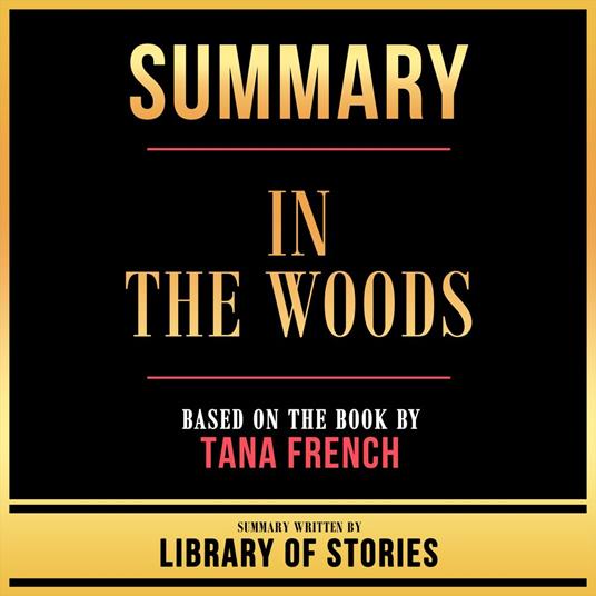 Summary - In The Woods